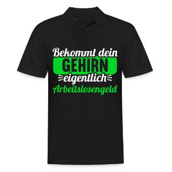 Bekommt Dein Gehirn eigentlich Arbeitslosengeld - Männer Poloshirt - Schwarz - Vorne - Kai (181cm)
