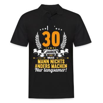 Mit 30 nichts anders nur langsamer 30 Geburtstag - Männer Poloshirt - Schwarz - Vorne - Kai (181cm)