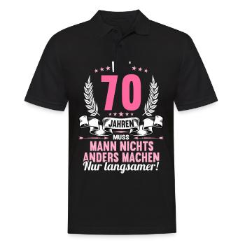 Mit 70 nichts anders nur langsamer 70 Geburtstag - Männer Poloshirt - Schwarz - Vorne - Kai (181cm)