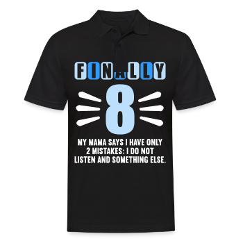 Finally 8 mom says have only 2 mistakes 8th birthday - Men's Polo Shirt - black - Front - Kai (181cm)