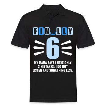 Endlich 6 Mama sagt hab nur 2 Fehler 6. Geburtstag - Männer Poloshirt - Schwarz - Vorne - Kai (181cm)