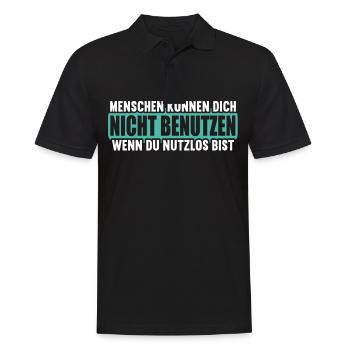 Menschen können nicht benutzen wenn nutzlos bist. - Männer Poloshirt - Schwarz - Vorne - Kai (181cm)