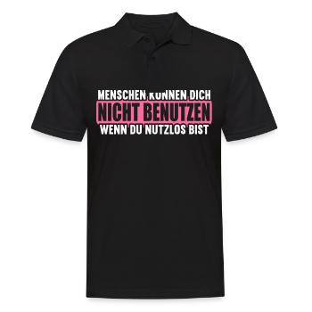 Menschen können nicht benutzen wenn nutzlos bist. - Männer Poloshirt - Schwarz - Vorne - Kai (181cm)