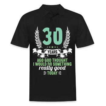 30 years ago God thought good 30 birthday - Men's Polo Shirt - black - Front - Kai (181cm)