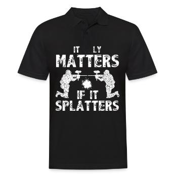 It Only Matters If Splatters Paintballer Paintball - Men's Polo Shirt - black - Front - Kai (181cm)