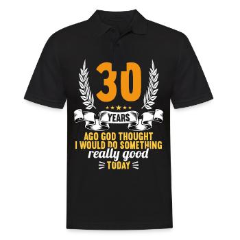 30 years ago God thought good 30 birthday - Men's Polo Shirt - black - Front - Kai (181cm)