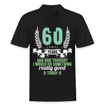 60 years ago God thought good 60 birthday - Men's Polo Shirt - black - Front - Kai (181cm)