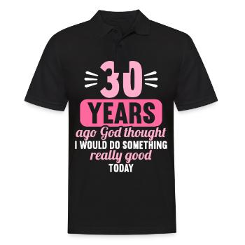 30 years ago God thought good 30 birthday - Men's Polo Shirt - black - Front - Kai (181cm)