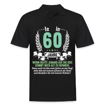 60 Jahre idee mich alt zu nennen 60 Geburtstag - Männer Poloshirt - Schwarz - Vorne - Kai (181cm)