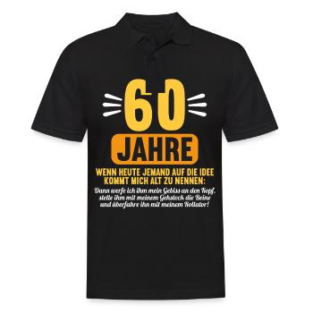 60 Jahre idee mich alt zu nennen 60 Geburtstag - Männer Poloshirt - Schwarz - Vorne - Kai (181cm)