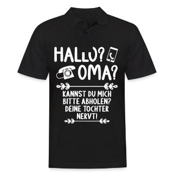 Hallo Oma Kannst mich abholen Deine Tochter nervt - Männer Poloshirt - Schwarz - Vorne - Kai (181cm)