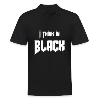 Gothic Saying Funny I Think In Black - Men's Polo Shirt - black - Front - Kai (181cm)