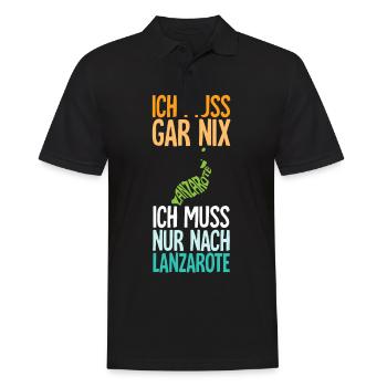 Ich Muss Gar Nix Ich Muss Nur Nach Lanzarote - Männer Poloshirt - Schwarz - Vorne - Kai (181cm)