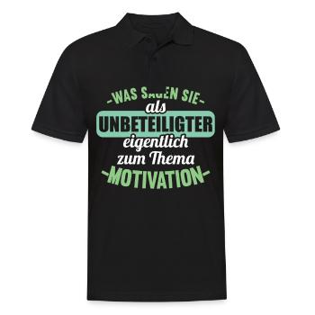 Was sagen Sie als Unbeteiligter Thema Motivation - Männer Poloshirt - Schwarz - Vorne - Kai (181cm)