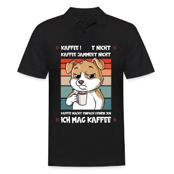 Kaffee Redet Nicht Kaffee Jammert Nicht Hund - Männer Poloshirt - Schwarz - Vorne - Kai (181cm)