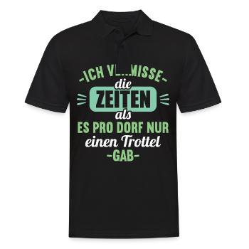 Vermisse Zeiten als pro Dorf nur einen Trottel gab - Männer Poloshirt - Schwarz - Vorne - Kai (181cm)