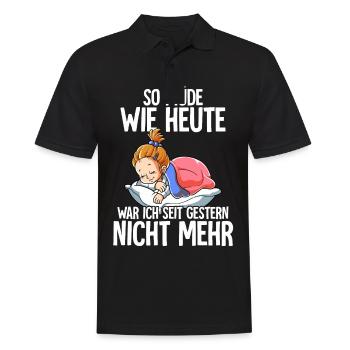 So Müde Wie Heute War Ich Seit Gestern Nicht Mehr - Männer Poloshirt - Schwarz - Vorne - Kai (181cm)
