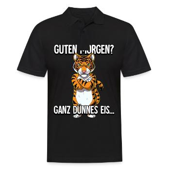 Guten Morgen Ganz Dünnes Eis Tiger - Männer Poloshirt - Schwarz - Vorne - Kai (181cm)