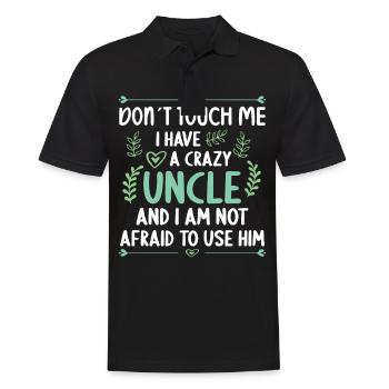 I have a crazy uncle niece nephew - Men's Polo Shirt - black - Front - Kai (181cm)