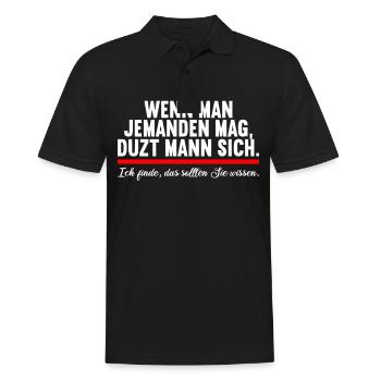 Wenn man jemand mag duzt man sollten sie wissen - Männer Poloshirt - Schwarz - Vorne - Kai (181cm)
