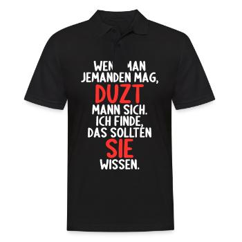 Wenn man jemand mag duzt man sollten sie wissen - Männer Poloshirt - Schwarz - Vorne - Kai (181cm)