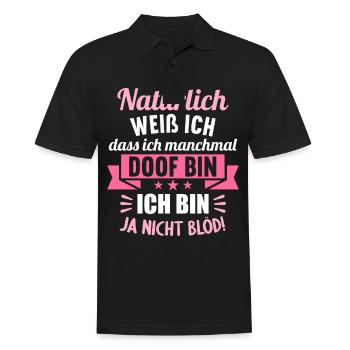 Natürlich weiß ich dass ich manchmal doof bin - Männer Poloshirt - Schwarz - Vorne - Kai (181cm)