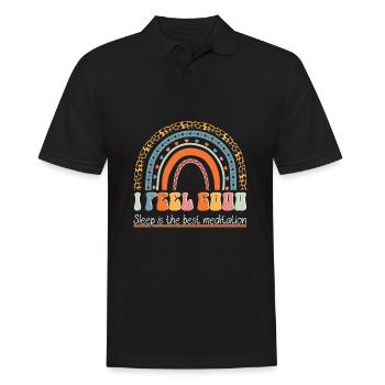 I Feel Good - Sleep is the Best Meditation - Self - Männer Poloshirt - Schwarz - Vorne - Kai (181cm)
