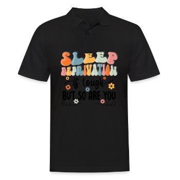 Sleep Deprived Moms are tough of your - Männer Poloshirt - Schwarz - Vorne - Kai (181cm)
