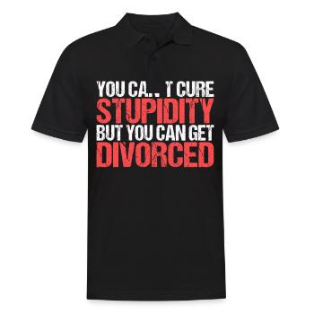 You cant cure Stupidity but you can get divorced - Men's Polo Shirt - black - Front - Kai (181cm)