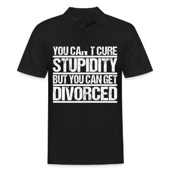 You cant cure Stupidity but you can get divorced - Men's Polo Shirt - black - Front - Kai (181cm)