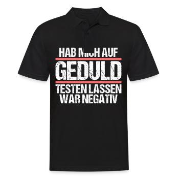 Hab mich auf Geduld testen lassen war bin negativ - Männer Poloshirt - Schwarz - Vorne - Kai (181cm)