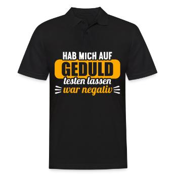 Hab mich auf Geduld testen lassen war bin negativ - Männer Poloshirt - Schwarz - Vorne - Kai (181cm)