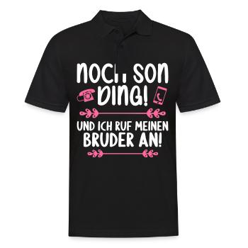 Noch son Ding und ich ruf meinen Bruder an - Männer Poloshirt - Schwarz - Vorne - Kai (181cm)