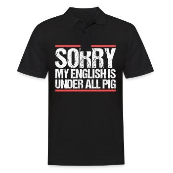 Sorry my english is under all pig Denglish - Men's Polo Shirt - black - Front - Kai (181cm)