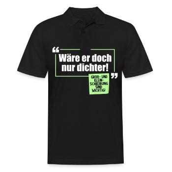 Wäre er doch nur Dichter Grammatik Wortwitz - Männer Poloshirt - Schwarz - Vorne - Kai (181cm)