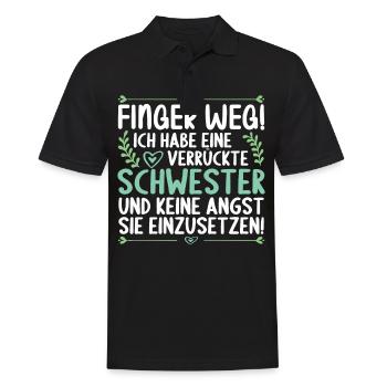 Finger weg ich habe eine verrückte Schwester - Männer Poloshirt - Schwarz - Vorne - Kai (181cm)