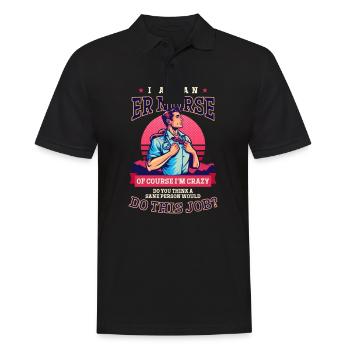 ER Nurse Sane People Would Do The Job - Men's Polo Shirt - black - Front - Kai (181cm)