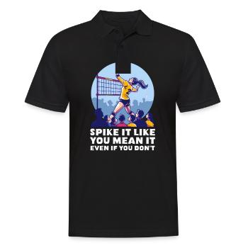 Volleyball Spike Like You Mean It, Even If You Don - Men's Polo Shirt - black - Front - Kai (181cm)