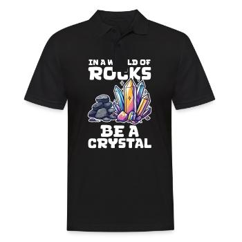 Crystal Collector In a World of Rocks, Be a Crysta - Men's Polo Shirt - black - Front - Kai (181cm)