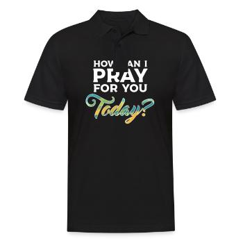 Wie kann ich heute für dich beten? - Männer Poloshirt - Schwarz - Vorne - Kai (181cm)