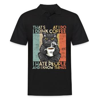 Drink Coffee I Hate People and i know things Katze - Männer Poloshirt - Schwarz - Vorne - Kai (181cm)