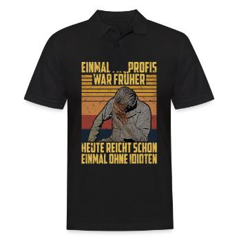 einmal mit profis war früher heute reicht schon - Männer Poloshirt - Schwarz - Vorne - Kai (181cm)