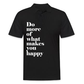 DO MORE OF WHAT MAKES YOU HAPPY. - Männer Poloshirt - Schwarz - Vorne - Kai (181cm)