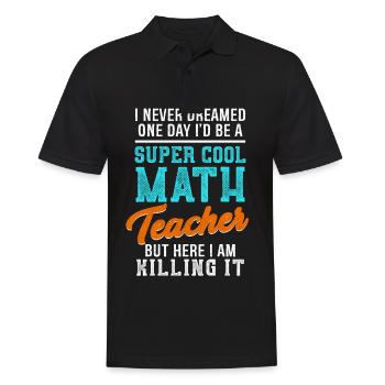 Cool Math Teacher Tee Fantastic Teacher Gift - Männer Poloshirt - Schwarz - Vorne - Kai (181cm)