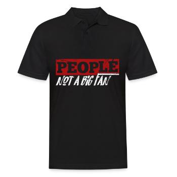 People Not A Big Fan - Männer Poloshirt - Schwarz - Vorne - Kai (181cm)