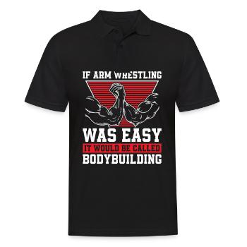When arm wrestling were easy arm wrestling - Men's Polo Shirt - black - Front - Kai (181cm)