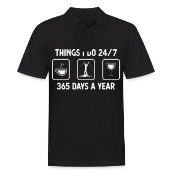 Thinks I Do 24-7 365 Days A Year - Wein - Weiblich - Männer Poloshirt - Schwarz - Vorne - Kai (181cm)
