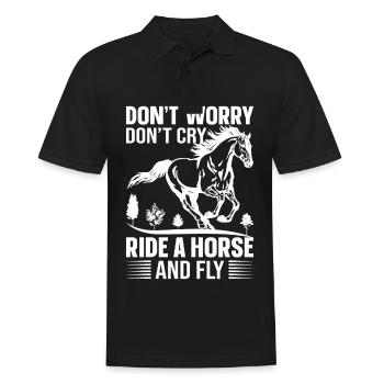 Don't Worry Don't Cry Ride A Horse And Fly - - Men's Polo Shirt - black - Front - Kai (181cm)