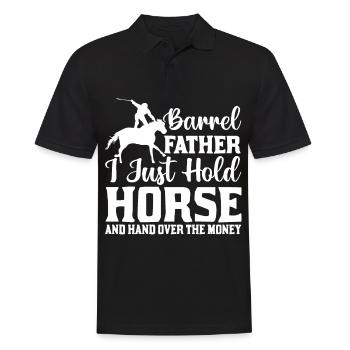 Barrel Father I Just Hold Horse And Hand Over The - Men's Polo Shirt - black - Front - Kai (181cm)