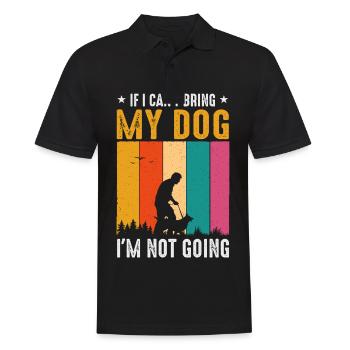 Wenn ich meinen Hund nicht mitbringen kann, gehe i - Männer Poloshirt - Schwarz - Vorne - Kai (181cm)